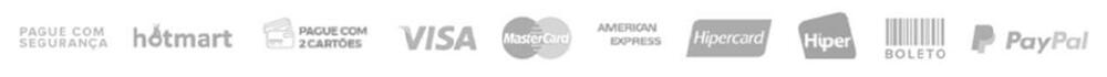 Imagem referente ao pagamento seguro: Pague com segurança, Hotmart, paque com 2 cartões. Visa, Mastercard, American Express, Hipercard, Hiper, Boelto, PayPal, e outros.
